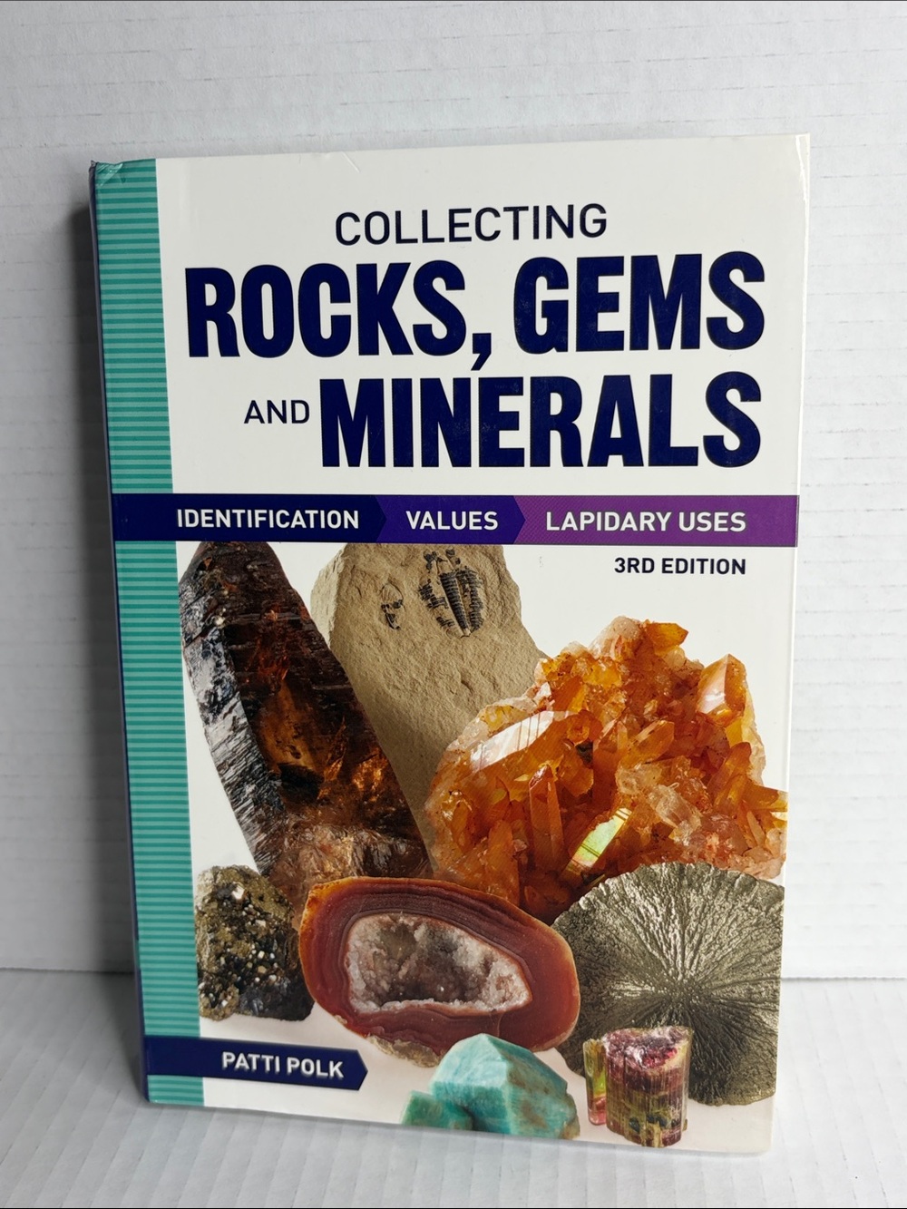 Collecting Rocks, Gems and Minerals